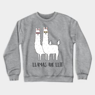 Llamas Are Llit, Funny Llama Crewneck Sweatshirt